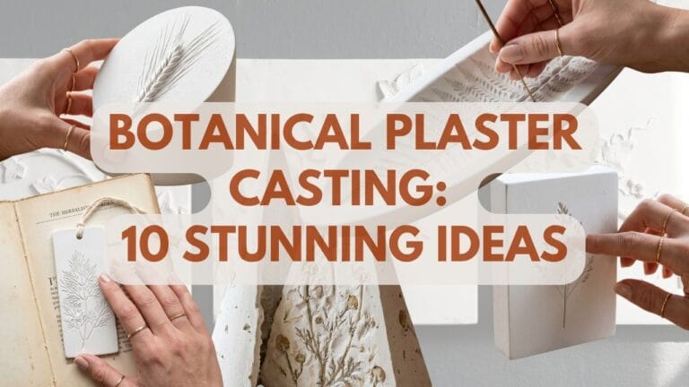 A blog featured image titled "Botanical Plaster Casting: 10 Stunning Ideas." The layout shows a curated collage of handmade white plaster projects, including an angled wheat cylinder weight, a fern-frond incense boat, a bas-relief bookmark, and a minimalist intaglio sprig block. Manicured hands are shown interacting with the tactile, chalky plaster surfaces against a bright, clean studio backdrop.