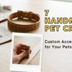 A wide blog banner reading 7 HANDMADE PET CRAFTS Custom Accessories for Your Pets showcasing a stamped leather collar, a geometric bandana, and a linen mat on an oak table next to a polaroid snapshot.